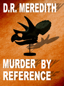 Murder by Reference, a John Lloyd Branson mystery, by D.R. Meredith